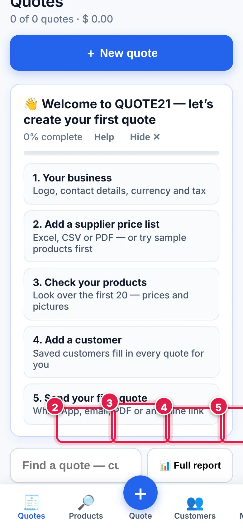 Screenshot: The bar at the bottom has Home , Products , + Quote (start a new quote), Customers and More (Quotes, Reports, Settings, your account and Hel